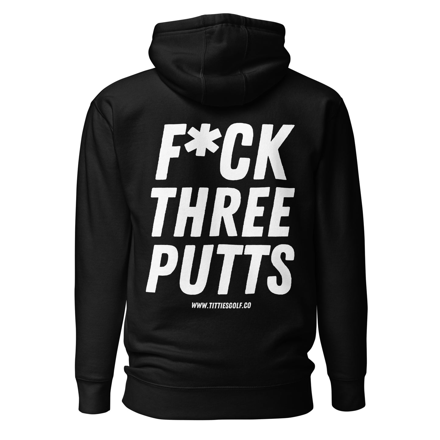 Fuck Three Putts Hoodie