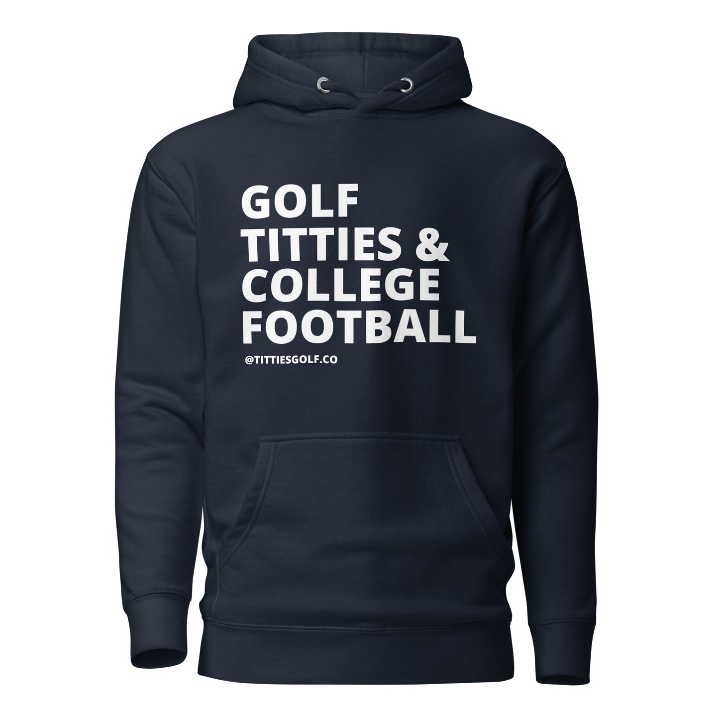Golf, Titties & College Football Hoodie