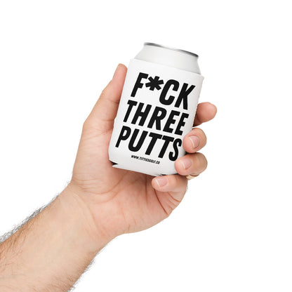 F*CK THREE PUTTS Koozie