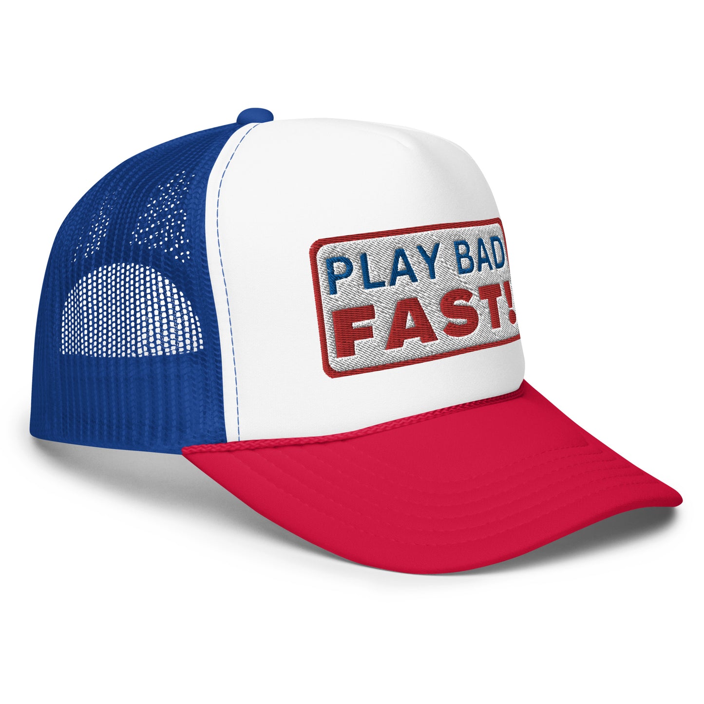 Play Bad Fast Foam Trucker Hat(NEW)