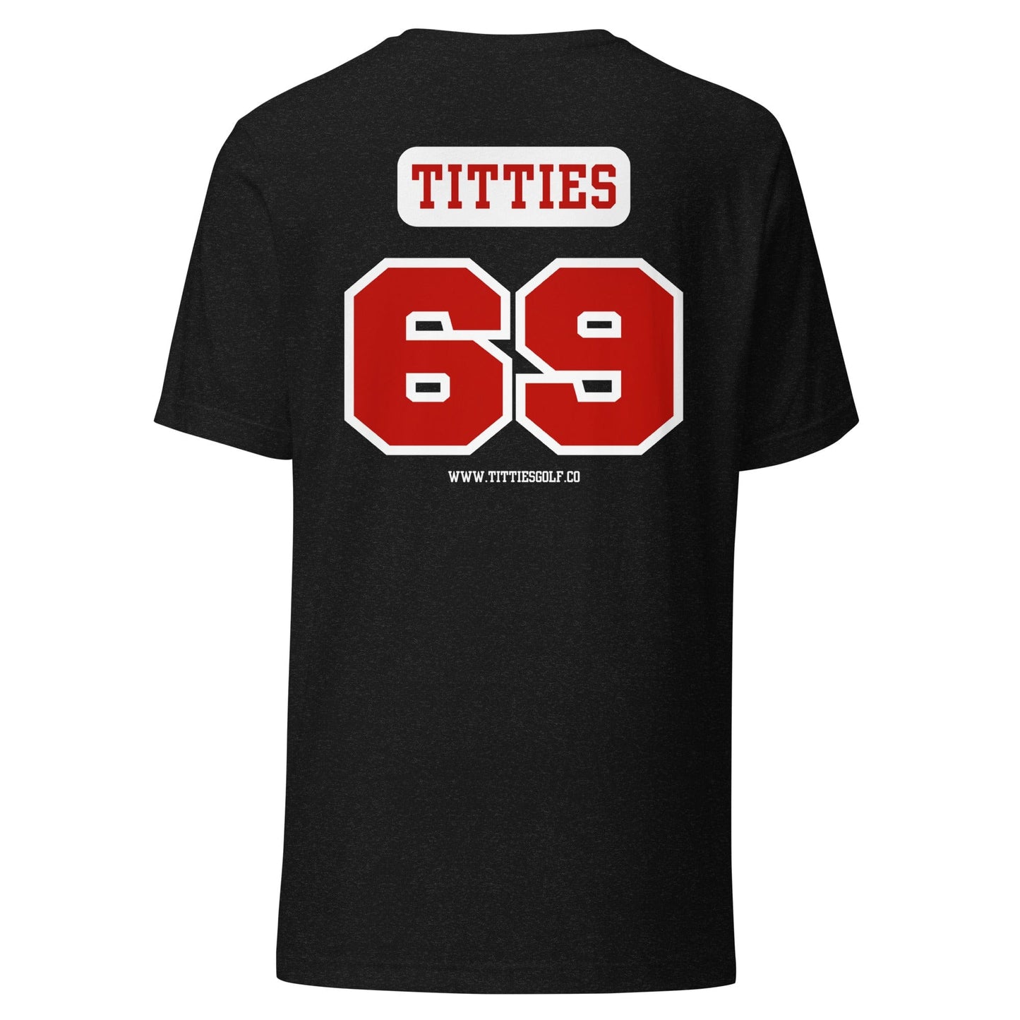 Titties/69 T-Shirt(NEW)